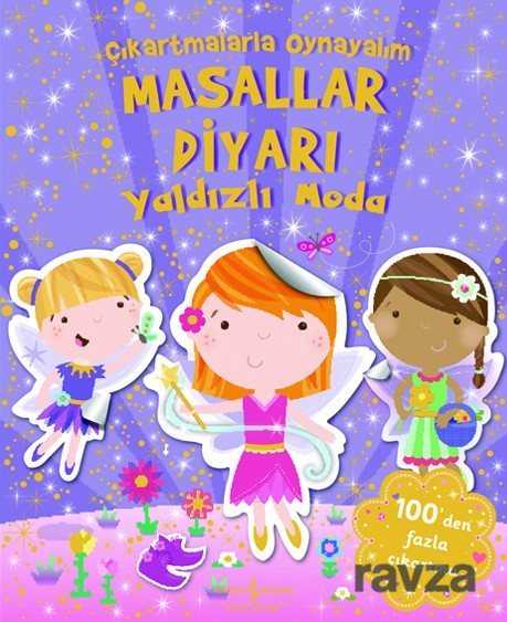Çıkartmalarla Oynayalım Masallar Diyarı Yaldızlı Moda - 1
