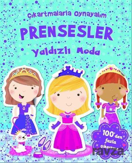 Çıkartmalarla Oynayalım - Prensesler Yaldızlı Moda - 1