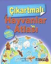 Çıkartmalı Hayvanlar Atlası - İş Bankası Yayınları