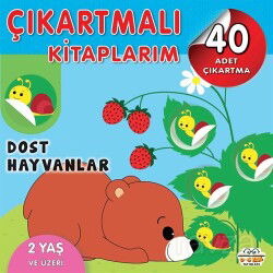 Çıkartmalı Kitaplarım - Dost Hayvanlar - 0-6 Yaş Yayınları