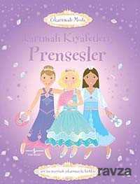 Çıkartmalı Kıyafetleri İle Prensesler - İş Bankası Yayınları