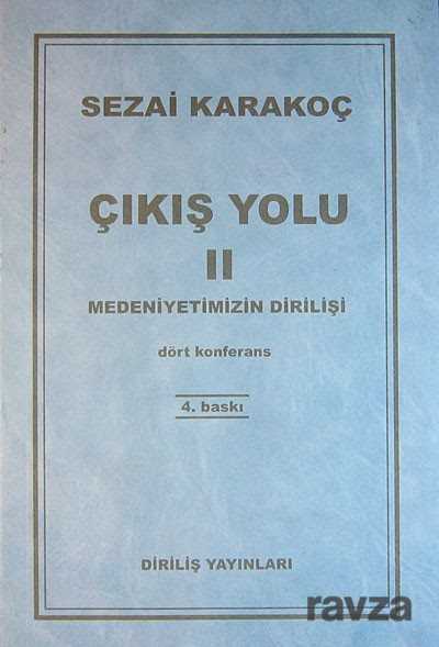 Çıkış Yolu II: Medeniyetimizin Dirilişi - Diriliş Yayınları