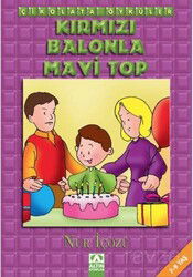 Çikolata Öyküler / Kırmızı Balonlar Mavi Top - Altın Kitaplar