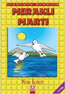 Çikolata Öyküler / Meraklı Martı - 1