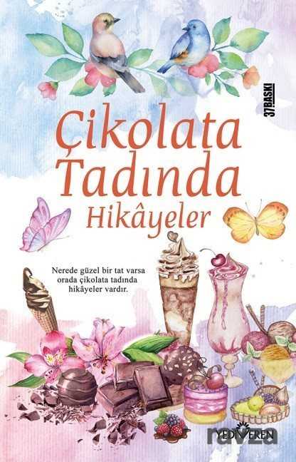 Çikolata Tadında Hikayeler - Yediveren Yayınları