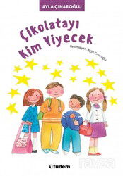 Çikolatayı Kim Yiyecek - Tudem Yayınevi