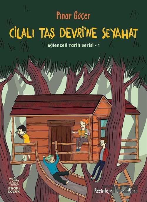 Cilalı Taş Devri'ne Seyahat - İthaki Çocuk