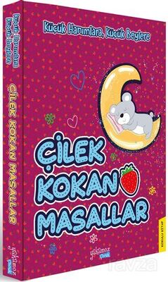 Çilek Kokan Masallar - 1