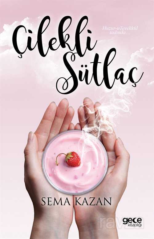 Çilekli Sütlaç - Gece Kitaplığı