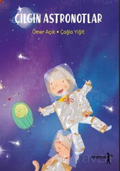 Çılgın Astronotlar - Uyurgezer Kitap
