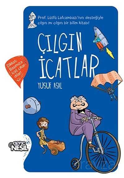 Çılgın İcatlar - Nesil Çocuk Yayınları