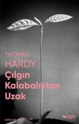 Çılgın Kalabalıktan Uzak - Can Yayınları