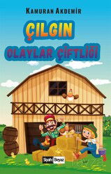 Çılgın Olaylar Çiftliği - Siyah Beyaz Yayınları