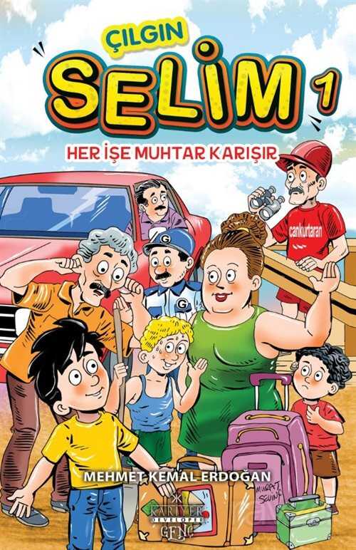 Çılgın Selim 1 / Her İşe Muhtar Karışır - Kariyer Yayıncılık