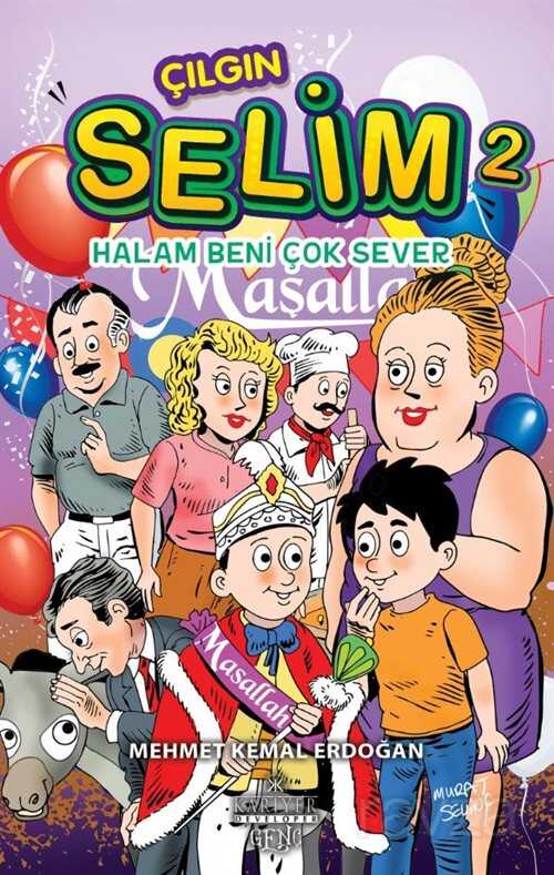 Çılgın Selim 2 / Halam Beni Çok Sever - Kariyer Yayıncılık