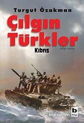 Çılgın Türkler / Kıbrıs - Bilgi Yayınevi