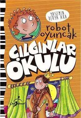 Çılgınlar Okulu / Robot Oyuncak - 1