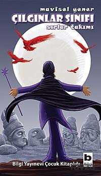 Çılgınlar Sınıfı 4 / Sırlar Takımı - Bilgi Yayınevi Çocuk Kitapları