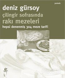 Çilingir Sofrasında Rakı Mezeleri Hepsi Denenmiş 304 Meze Tarifi - Oğlak Yayınları