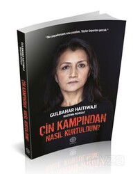 Çin Kampından Nasıl Kurtuldum? - Damla Yayınları