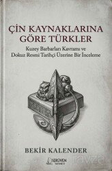 Çin Kaynaklarına Göre Türkler - Serüven Kitap (Ordu)
