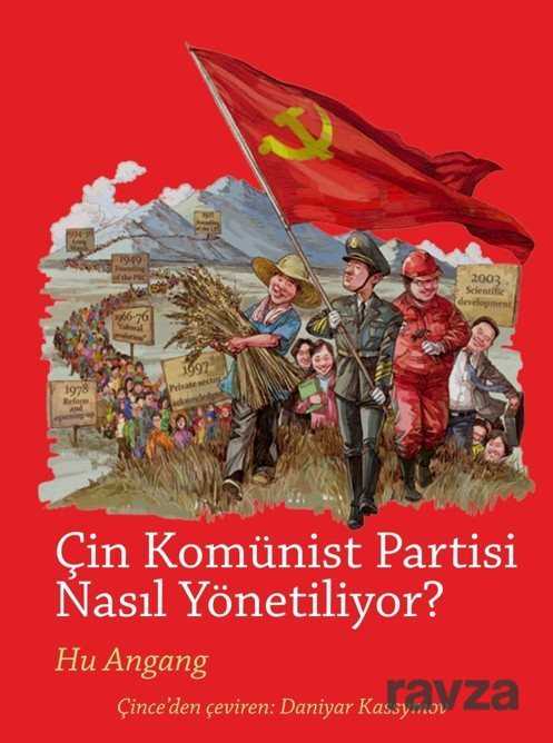 Çin Komünist Partisi Nasıl Yönetiliyor ? - 1