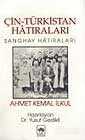 Çin Türkistan Hatıraları - Ötüken Neşriyat