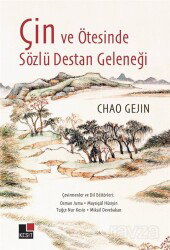 Çin ve Ötesinde Sözlü Destan Geleneği - Kesit Yayınları
