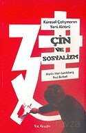 Çin ve Sosyalizm Küresel Çatışmanın Yeni Aktörü - Kalkedon Yayınları