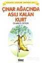 Çınar Ağacına Asılı Kalan Kurt / Dünya Çocuk Masalları - Hikmet Neşriyat