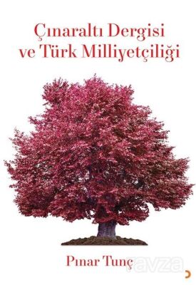 Çınaraltı Dergisi ve Türk Milliyetçiliği - 1