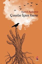 Çınarlar İçten Kurur - Klaros Yayınları