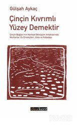 Çinçin Kıvrımlı Yüzey Demektir - İdeal Kent Araştırmaları