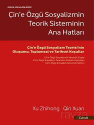Çin'e Özgü Sosyalizmin Teorik Sisteminin Ana Hatları - Canut Yayınları