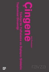 Çingene: Türkiye'de Yaftalama ve Dışlayıcı Şiddetin Toplumsal Dinamiği - Koç Üniversitesi Yayınları