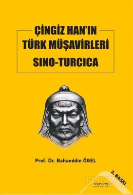 Çingiz Han'ın Türk Müşavirleri Sıno-Turcıca - 1