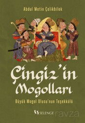 Çingiz'in Mogolları - Selenge Yayınları