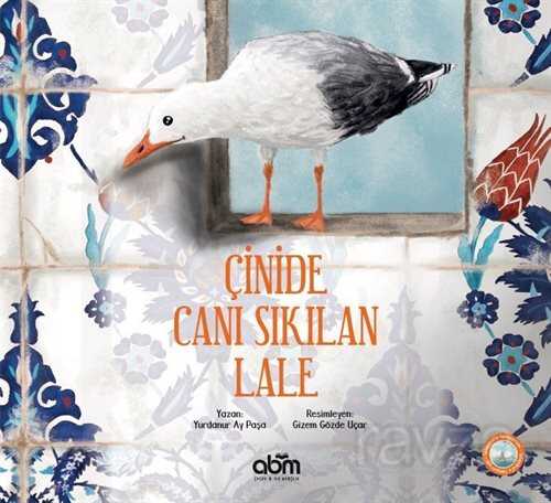 Çinide Canı Sıkılan Lale - ABM Yayınevi