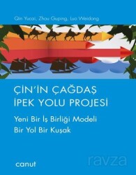 Çin'in Çağdaş İpek Yolu Projesi - Canut Yayınları