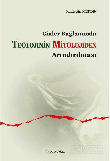 Cinler Bağlamında Teolojinin Mitolojiden Arındırılması - Ankara Okulu Yayınları