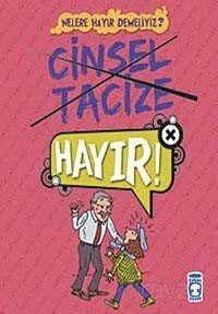 Cinsel Tacize Hayır!! / Nelere Hayır Demeliyiz? - 1