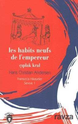 Çıplak Kral / Fransızca Hikayeler Seviye 1 - Dorlion Yayınevi