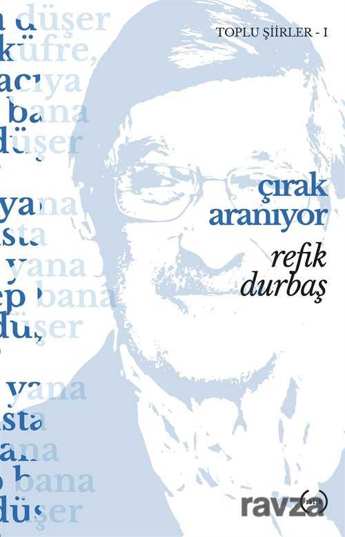 Çırak Aranıyor / Toplu Şiirler 1 - Islık Yayınları