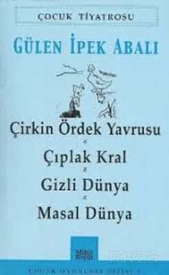 Çirkin Ördek Yavrusu - Çıplak Kral - Gizli Dünya - Masal Dünya - Mitosboyut Yayınları