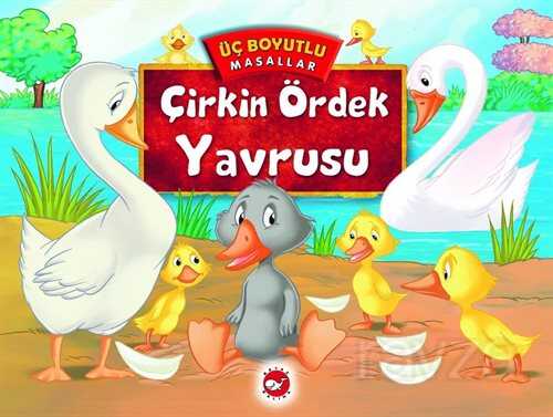 Çirkin Ördek Yavrusu / Üç Boyutlu Masallar - Beyaz Balina Yayınları