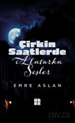 Çirkin Saatlerde Alaturka Sesler - İlke Yayıncılık