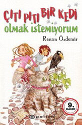 Çıtı Pıtı Bir Kedi Olmak İstemiyorum - Epsilon Yayınları