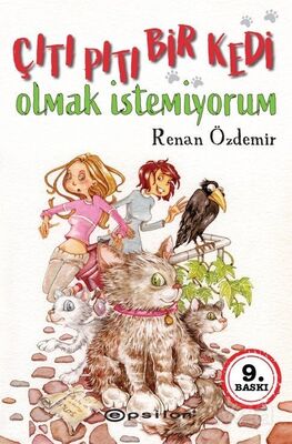 Çıtı Pıtı Bir Kedi Olmak İstemiyorum - 1