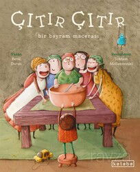 Çıtır Çıtır / Bir Bayram Macerası - Ketebe Çocuk