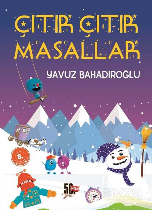 Çıtır Çıtır Masallar - Nesil Çocuk Yayınları